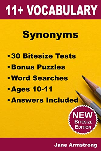 Stock image for 11+ Vocabulary - Synonyms : Bitesize Edition for sale by WorldofBooks