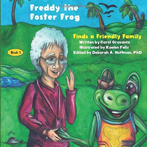 Stock image for Freddy the Foster Frog: Finds a Friendly Family for sale by SecondSale