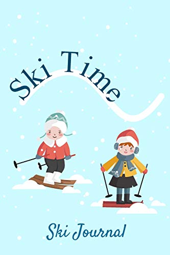 Imagen de archivo de Ski Journal: v2-8 Ski lined notebook | gifts for a skiier | skiing books for kids, men or woman who loves ski| composition notebook |111 pages 6"x9" | . with skiing under the snow, quote: ski time a la venta por Ergodebooks