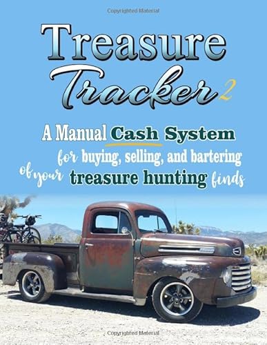 Stock image for Treasure Tracker: A manual cash system for buying, selling, bartering of your treasure hunting finds 2 for sale by Revaluation Books