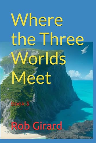 Stock image for Where The Three Worlds Meet (BUCCANEER KID) for sale by Lucky's Textbooks