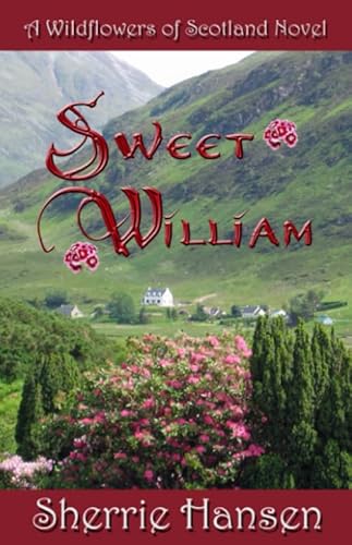 Stock image for Sweet William: Wildflowers of Scotland, Book 4 for sale by Revaluation Books