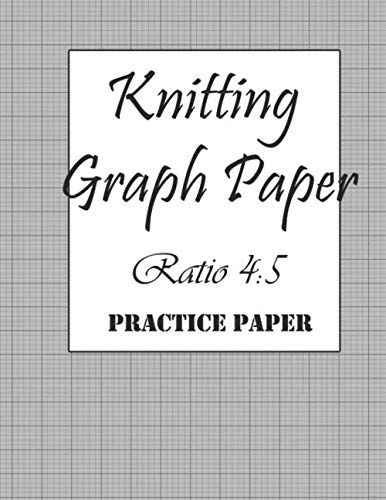 Imagen de archivo de Knitting Graph Paper Ratio 4:5 Practice Paper 150 pages a la venta por Revaluation Books