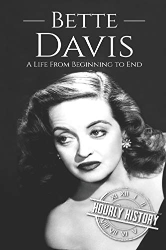 Stock image for Bette Davis: A Life from Beginning to End (Biographies of Actors) for sale by Blue Vase Books