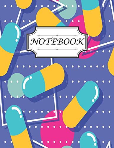 Stock image for Notebook: Design with adorable pills and capsules bold colors and geometry background perfect for writing notes journal & school notes and gift idea . college (size 8.5x11 inches college ruled) for sale by Revaluation Books
