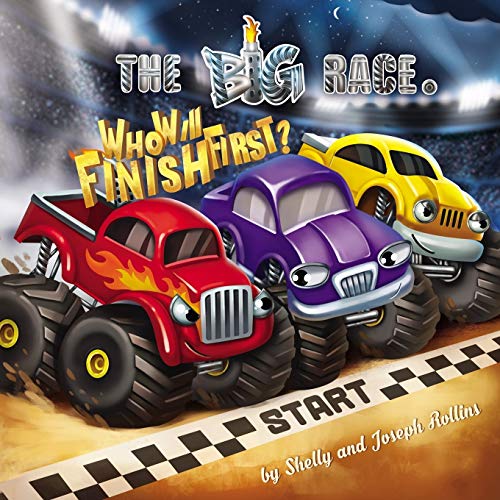 Stock image for The Big Race. Who will Finish First?: The Funniest Bedtime ABC Book for Toddlers, I Can Read Level 1. Ages 3 to 6 (Monster Trucks Book for Kids) Preschool, Kindergarten for sale by More Than Words