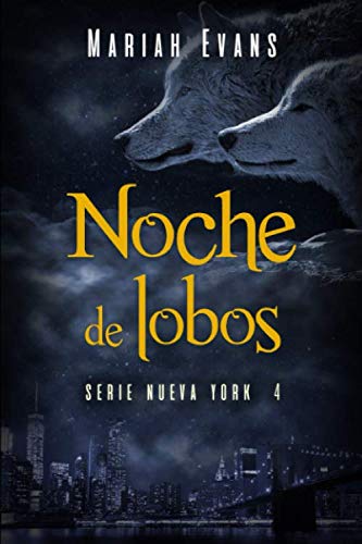 Stock image for Noche de lobos: Nueva York IV for sale by Revaluation Books