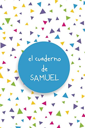 Imagen de archivo de El Cuaderno de Samuel | Diario / Libreta de Notas | Cuaderno con 100 Pginas | Rayas Horizontales para Escribir o Dibujar | Regalo Perfecto Para Samuel a la venta por Revaluation Books