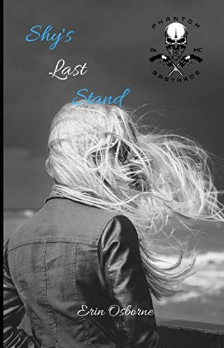 Beispielbild fr Shy's Last Stand (Phantom Bastards MC) zum Verkauf von Revaluation Books