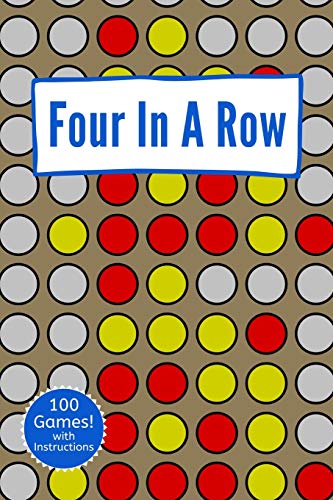 Stock image for Four In A Row: A Classic Strategy Game Activity Book - For Kids and Adults - Novelty Themed Gifts - Travel Size for sale by THE SAINT BOOKSTORE