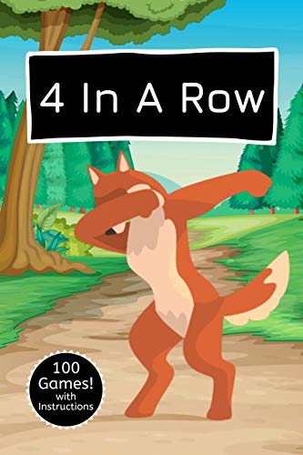 Stock image for 4 In A Row: A Classic Strategy Game Activity Book Dabbing Fox Edition - For Kids and Adults - Novelty Themed Gifts - Travel Size for sale by THE SAINT BOOKSTORE