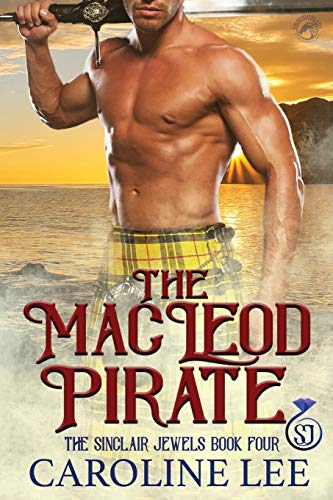 Beispielbild fr The MacLeod Pirate (The Sinclair Jewels) zum Verkauf von Goodbookscafe