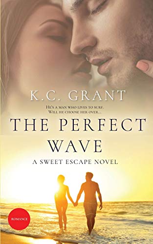 Stock image for The Perfect Wave: A Sweet Escape Novel for sale by Lucky's Textbooks