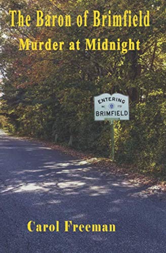 Beispielbild fr The Baron of Brimfield: Murder at Midnight (Northeast Mysteries) zum Verkauf von SecondSale