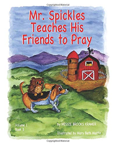 Beispielbild fr Mr. Spickles Teaches His Friends to Pray zum Verkauf von ThriftBooks-Dallas