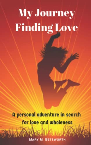 Stock image for My Journey Finding Love for sale by ThriftBooks-Atlanta