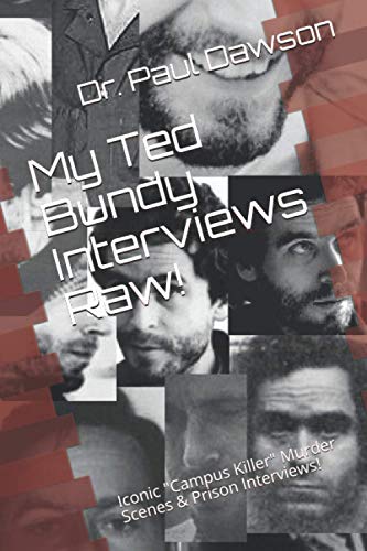 9781677035410: My Ted Bundy Interviews Raw!: Iconic 