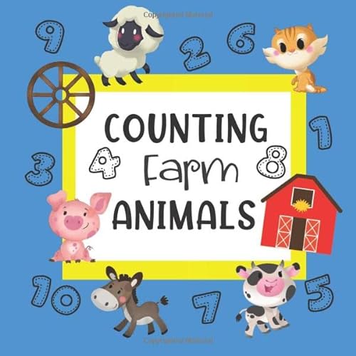 9781677175741: Counting Farm Animals: Fun Game To Count Pictures Book For Kids Ages 2-4 - Size 8.5 x 8.5 - 25 Pages