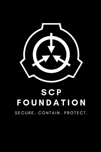 SCP Foundation Notebook - College-ruled notebook for scp foundation fans -  6x9 inches - 120 pages: Secure. Contain. Protect. - Foundation, Scp:  9781677202959 - AbeBooks