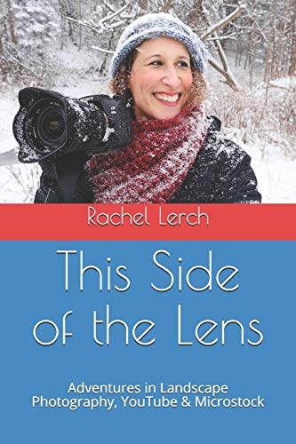 Beispielbild fr This Side of the Lens: Adventures in Landscape Photography, YouTube & Microstock zum Verkauf von Once Upon A Time Books