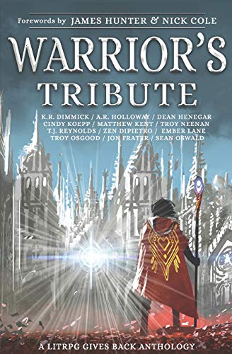Stock image for Warriors Tribute: A LitRPG Gives Back Anthology for sale by Lucky's Textbooks