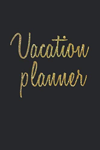 Stock image for Vacation Planner: Travel Planner - Destination, Date, Places to Visit, To-Do List, Transportation, Accomodation, Notes | Black Color Lettering Cover for sale by Revaluation Books