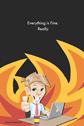 Beispielbild fr Eeverything is Fine. Really.: Lined Notebook zum Verkauf von Revaluation Books