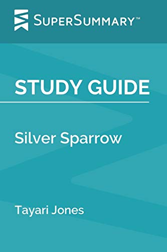 Beispielbild fr Study Guide: Silver Sparrow by Tayari Jones (SuperSummary) zum Verkauf von Revaluation Books