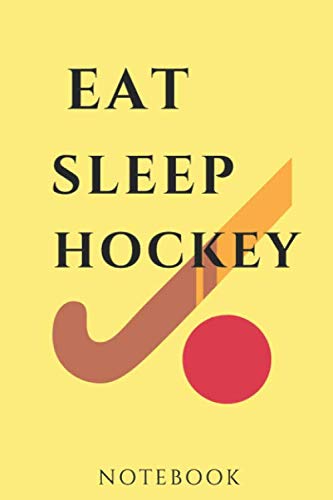 Stock image for girls hockey notebook:Eat Sleep Hockey journal for hockey lovers: Eat Sleep hockey notebook for girls 110 Pages ( 6 x 9 inches ) for sale by Revaluation Books