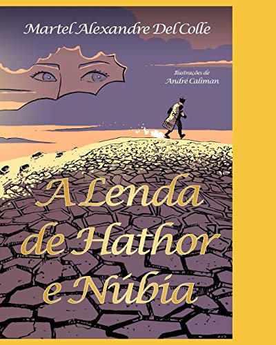 Stock image for A LENDA DE HATHOR E NBIA (Portuguese Edition) for sale by Lucky's Textbooks
