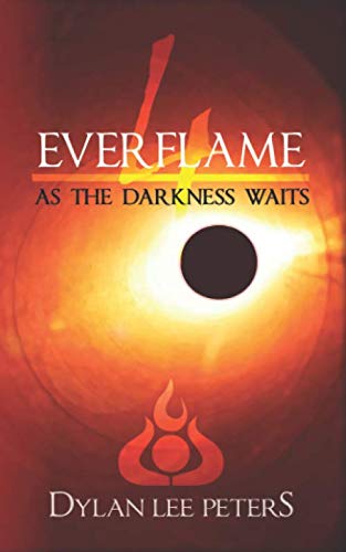 Stock image for Everflame 4: As The Darkness Waits for sale by Revaluation Books