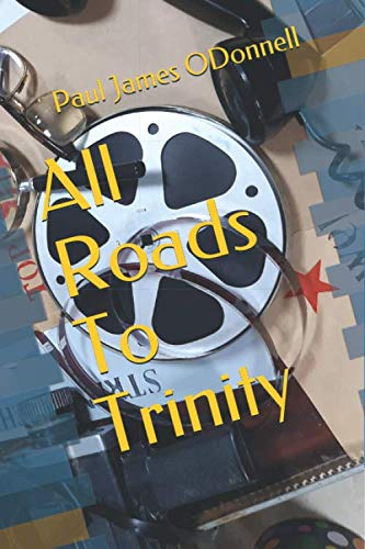9781677696529: All Roads To Trinity (Deadly nightshade)