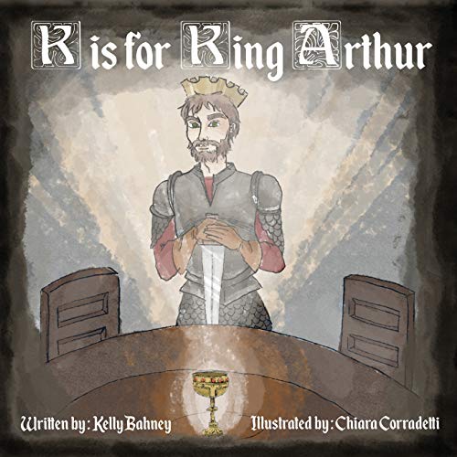 Stock image for K is for King Arthur for sale by Lucky's Textbooks