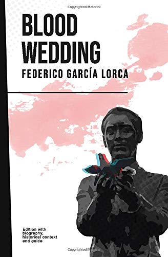 Imagen de archivo de BLOOD WEDDING: Federico Garcia Lorca (With biography, historical context and guide) a la venta por SecondSale