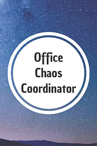 Stock image for Office Chaos Coordinator: 6*9 Blank Lined Notebook With Contact Infos 100 Pages. Funny Gift for Women and Men/Notebook Quotes/ Notebook lined paper/ Notebook hardcover/ Daily Journal/ Diary Calender for sale by Revaluation Books