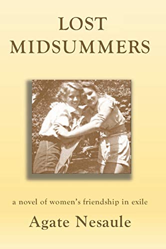 Imagen de archivo de Lost Midsummers: A Novel of Women's Friendship in Exile a la venta por Lucky's Textbooks