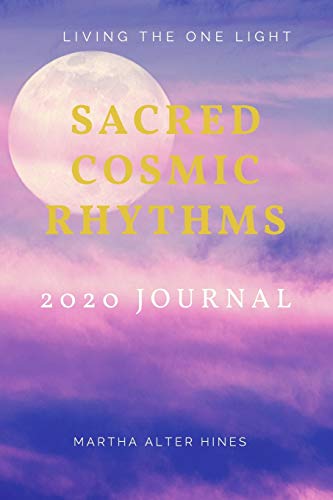 Stock image for Sacred Cosmic Rhythms 2020 Journal: A JOURNAL TO SUPPORT YOUR SOUL IN THE SACRED WAVES OF 2020 for sale by Revaluation Books