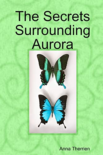 Stock image for The Secrets Surrounding Aurora for sale by Chiron Media