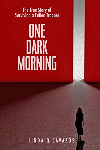 Stock image for One Dark Morning: The True Story of Surviving a Fallen Trooper for sale by SecondSale