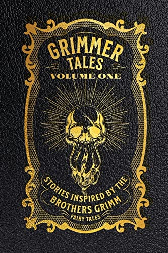 Stock image for Grimmer Tales: Volume One for sale by Lucky's Textbooks