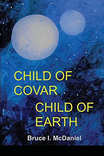 Beispielbild fr Child of Covar Child of Earth zum Verkauf von Lucky's Textbooks