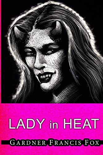 Imagen de archivo de Lady from L.U.S.T. #11- Lady in Heat a la venta por Lucky's Textbooks