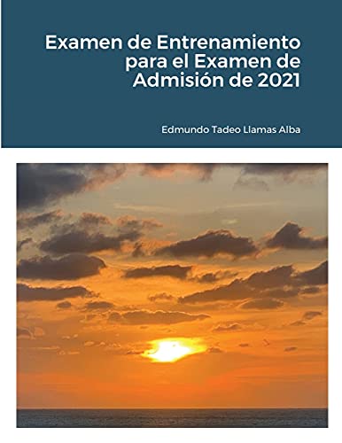 Stock image for Examen de Entrenamiento para el Examen de Admisin de 2021 (Spanish Edition) for sale by Books Unplugged