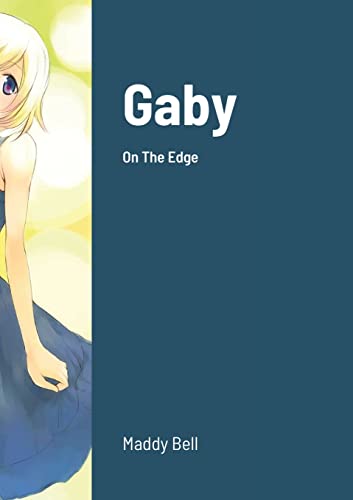 Stock image for Gaby - On The Edge: Book 26 for sale by Lucky's Textbooks