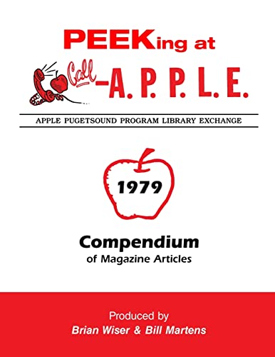 Stock image for Peeking at Call-A.P.P.L.E. 1979: Compendium of Magazine Articles for sale by Lucky's Textbooks