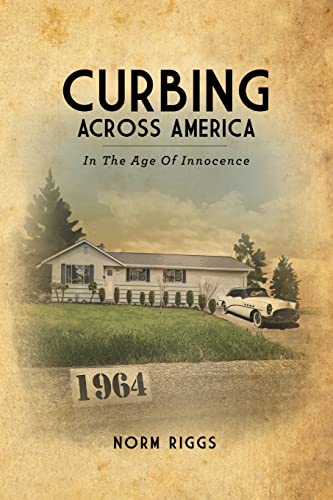 9781678100582: Curbing Across America In the Age of Innocence (Paperback)