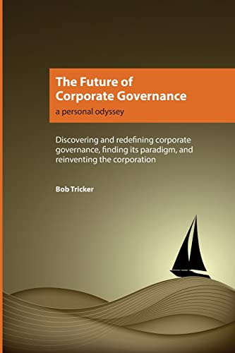 Stock image for The Future of Corporate Governance: A Personal Odyssey for sale by GreatBookPrices