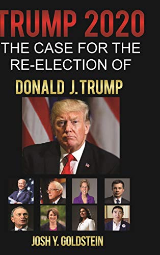 Imagen de archivo de Trump 2020: The Case for the Re-election of Donald J. Trump a la venta por Lucky's Textbooks