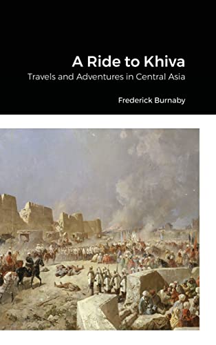 Imagen de archivo de A Ride to Khiva: Travels and Adventures in Central Asia a la venta por Lucky's Textbooks