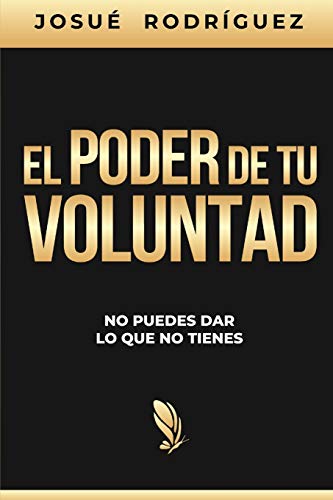 Imagen de archivo de El poder de tu voluntad (Spanish Edition) a la venta por Lucky's Textbooks